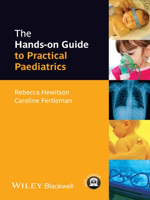 cover image of The Hands-on Guide to Practical Paediatrics